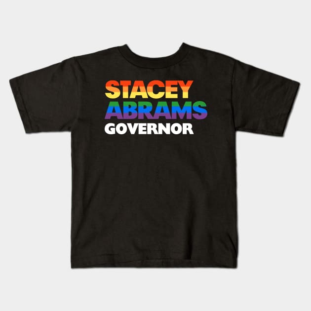 Stacey Abrams 2022 LGBT Rainbow Design: Stacy Abrams For Georgia Governor Kids T-Shirt by BlueWaveTshirts